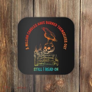 A Million Candles Have Burned Themselves Out Coaster