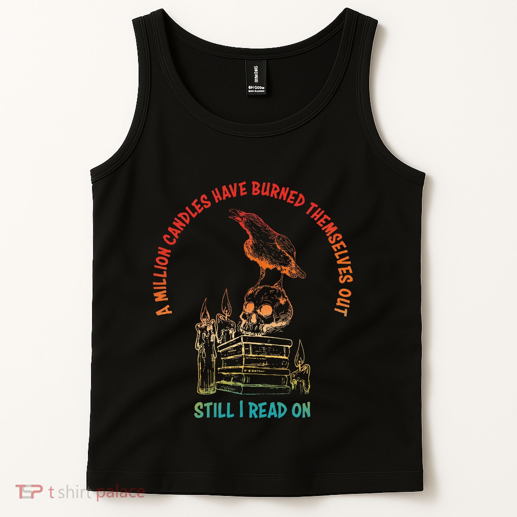 A Million Candles Have Burned Themselves Out Tank Top