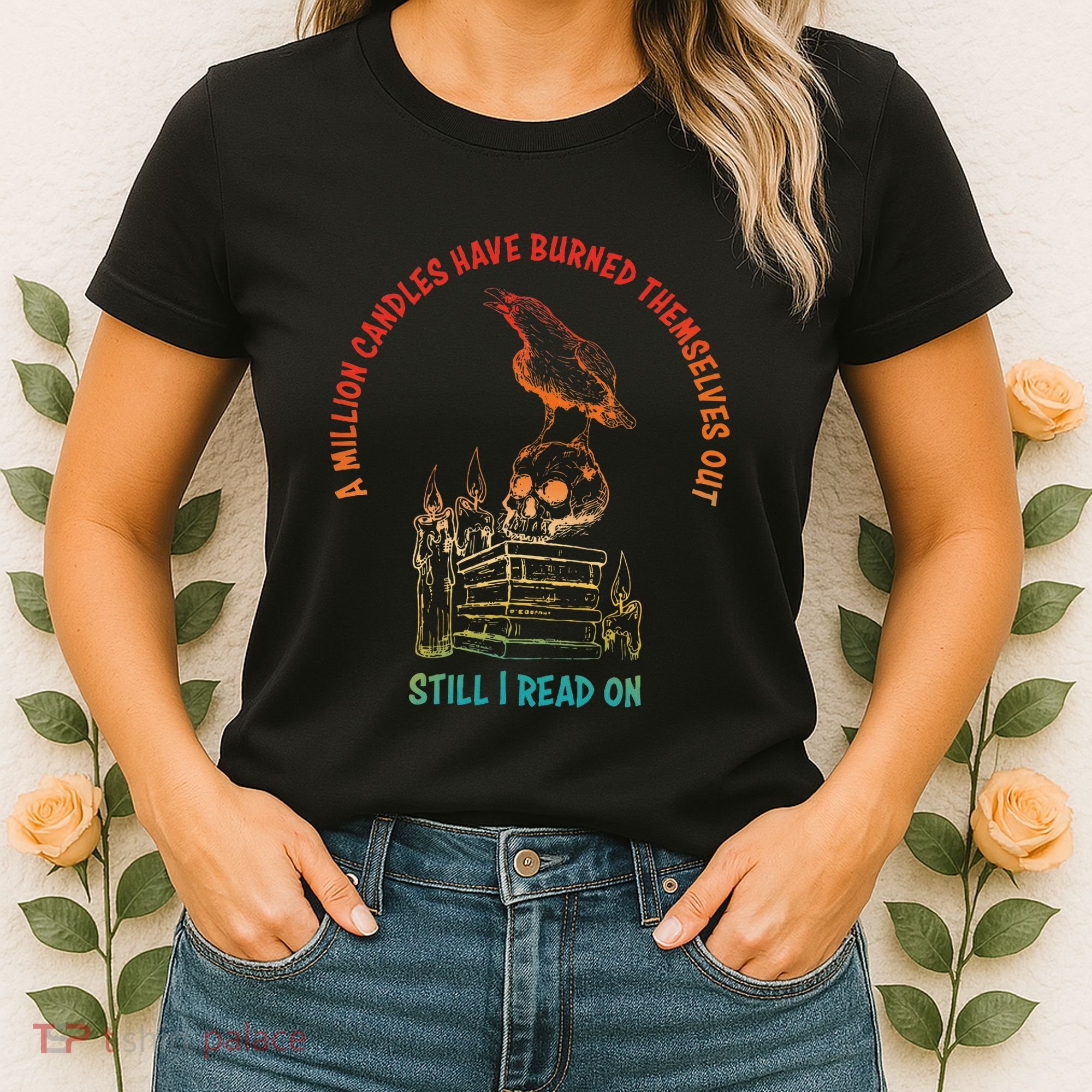 A Million Candles Have Burned Themselves Out Women's T-Shirt
