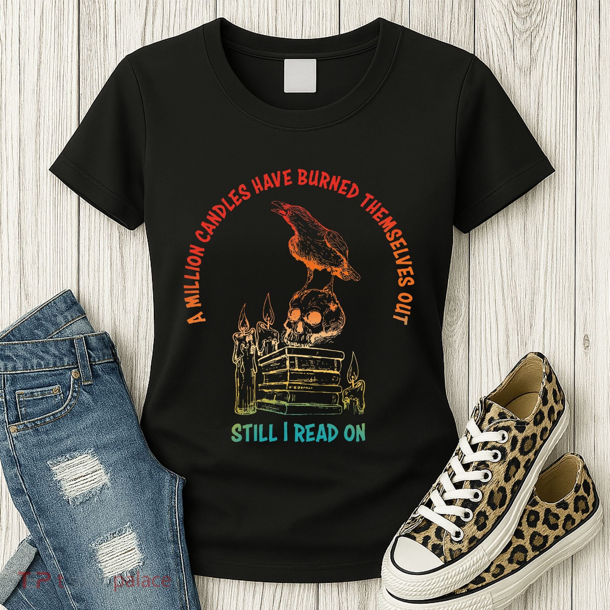 A Million Candles Have Burned Themselves Out Women's T-Shirt
