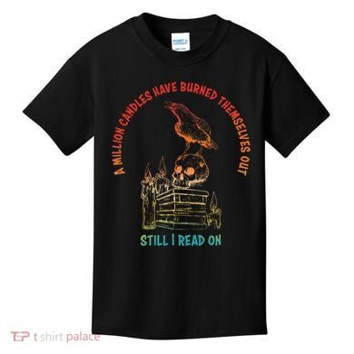 A Million Candles Have Burned Themselves Out Kids T-Shirt