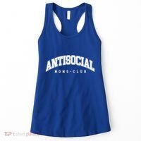 Antisocial Moms Club Mom Cute Gift Anti Social Anxiety Moms Gift Women's Tank Top thumb 0