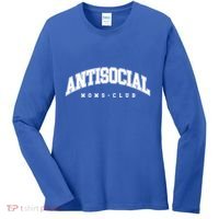 Antisocial Moms Club Mom Cute Gift Anti Social Anxiety Moms Gift Women's Long Sleeve Shirt thumb 0