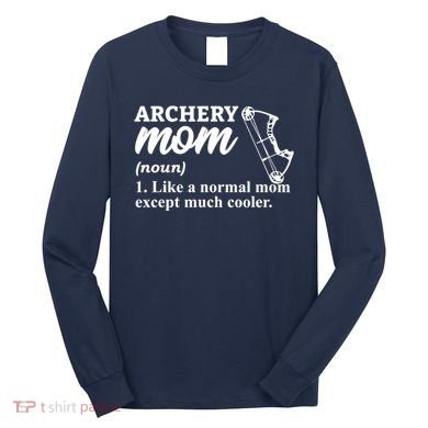 Archery Mom Definition Arrow Bow Hunting Long Sleeve Shirt