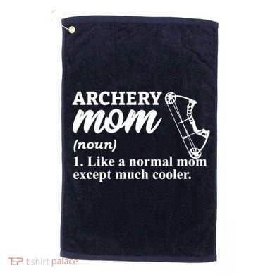 Archery Mom Definition Arrow Bow Hunting Golf Towel