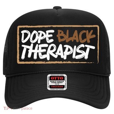 Afrocentric Melanin Dope Black Therapist Black Pride Hat