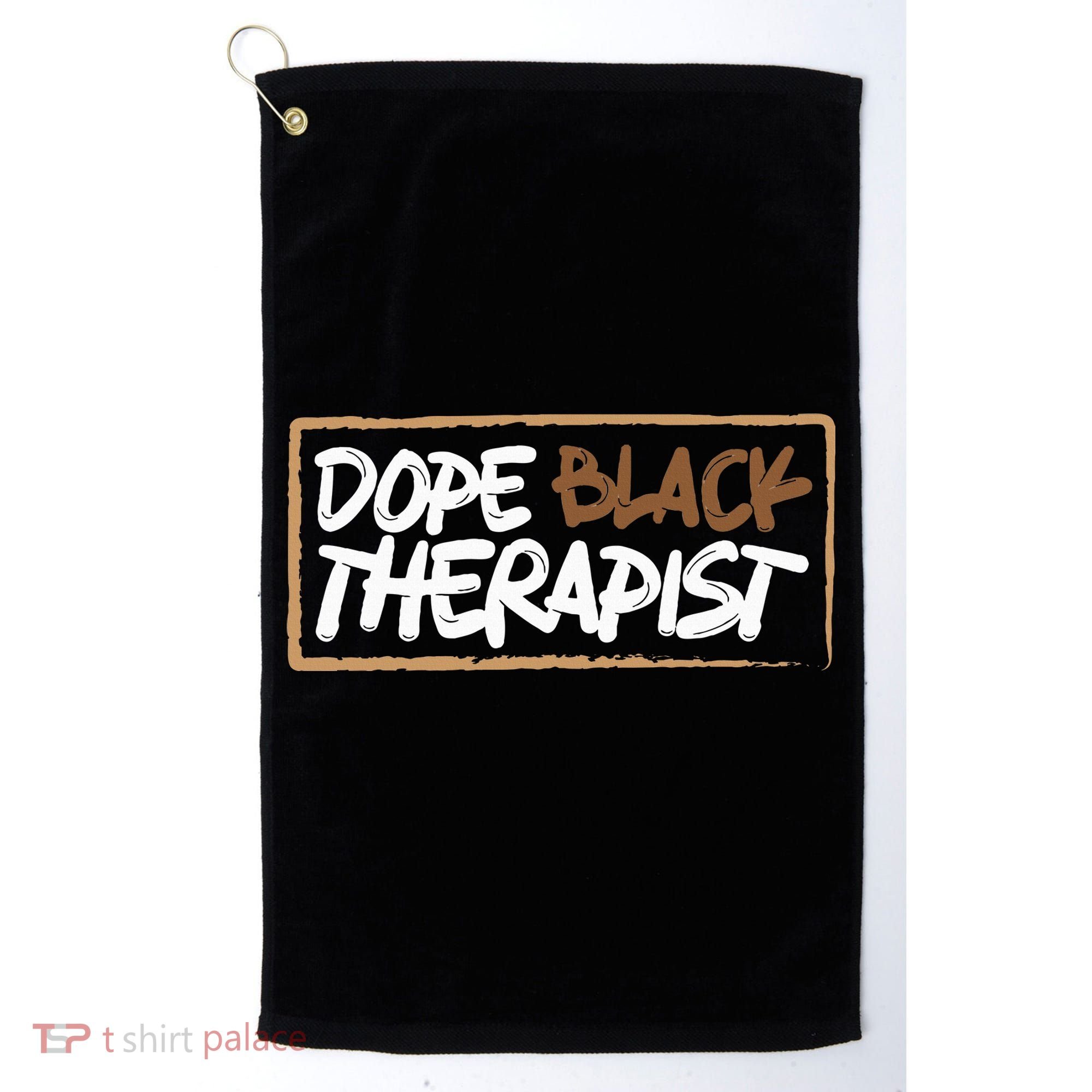 Afrocentric Melanin Dope Black Therapist Black Pride Golf Towel