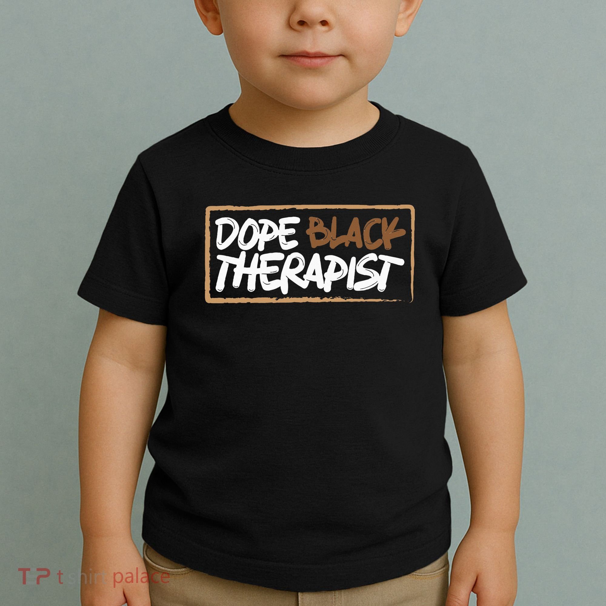 Afrocentric Melanin Dope Black Therapist Black Pride Toddler T-Shirt