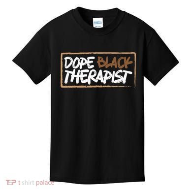 Afrocentric Melanin Dope Black Therapist Black Pride Kids T-Shirt