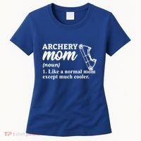 Archery Mom Definition Arrow Bow Hunting Gift Women's T-Shirt thumb 0