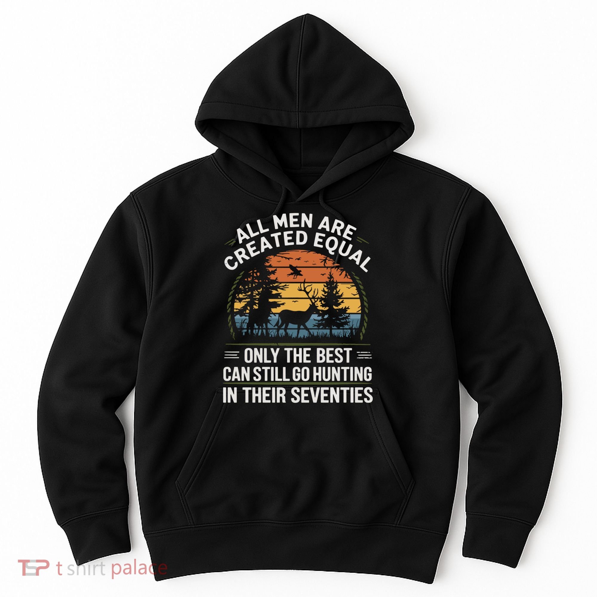 All M.En Equal Go Hunting In Seventies Outdoors Hoodie