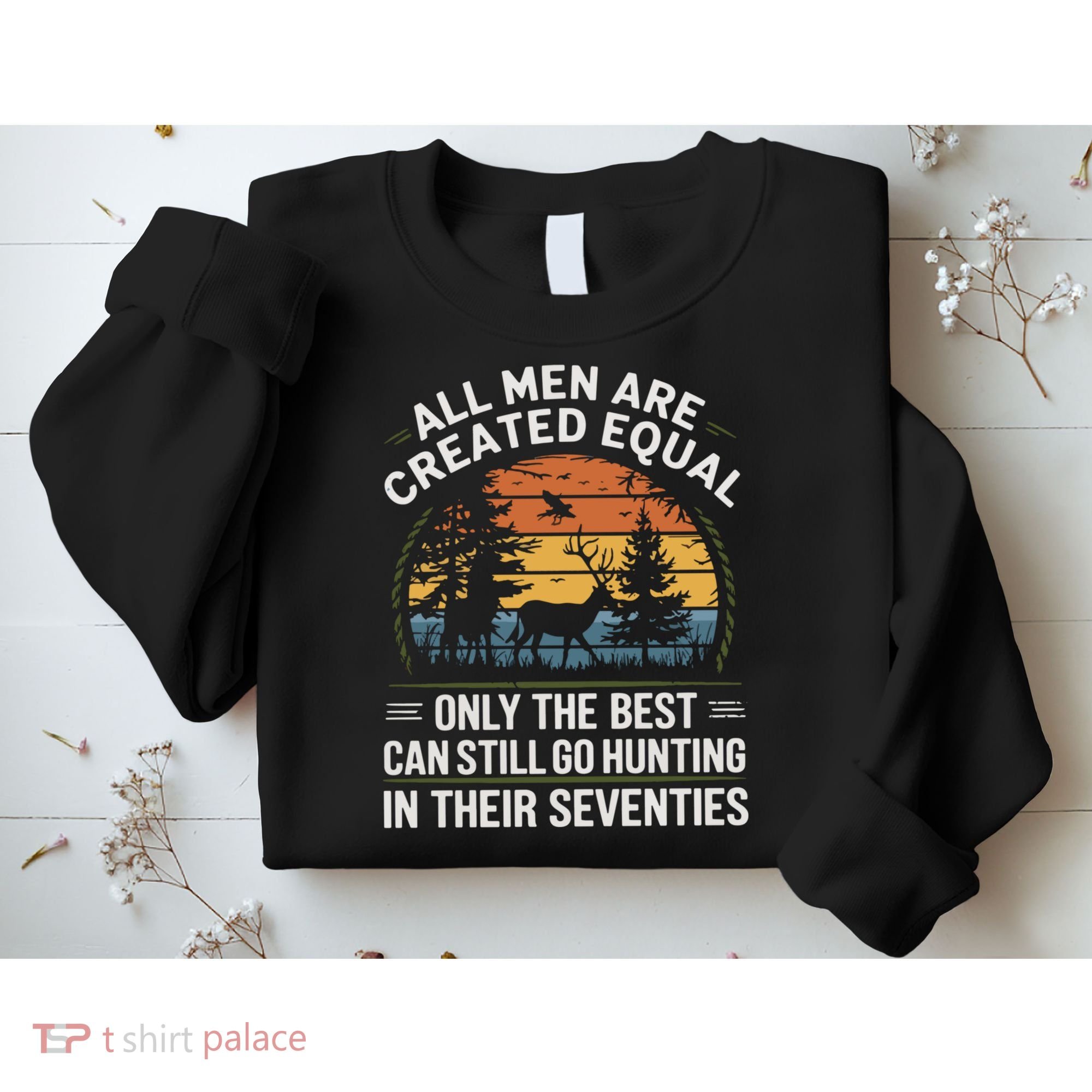All M.En Equal Go Hunting In Seventies Outdoors Sweatshirt