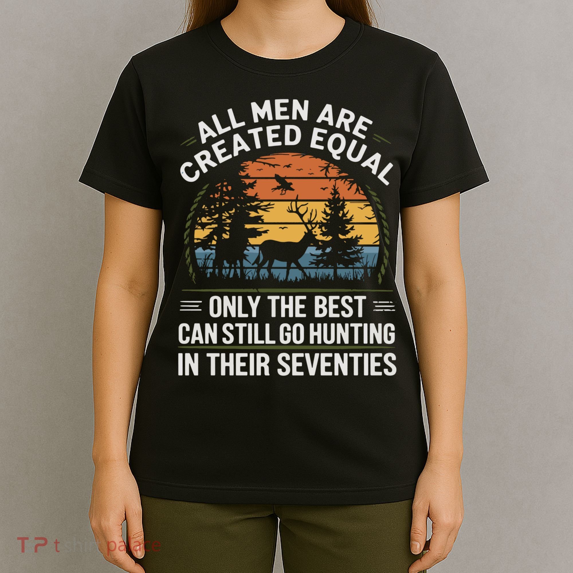 All M.En Equal Go Hunting In Seventies Outdoors T-Shirt