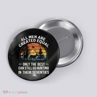 All M.En Equal Go Hunting In Seventies Outdoors Button thumb 0