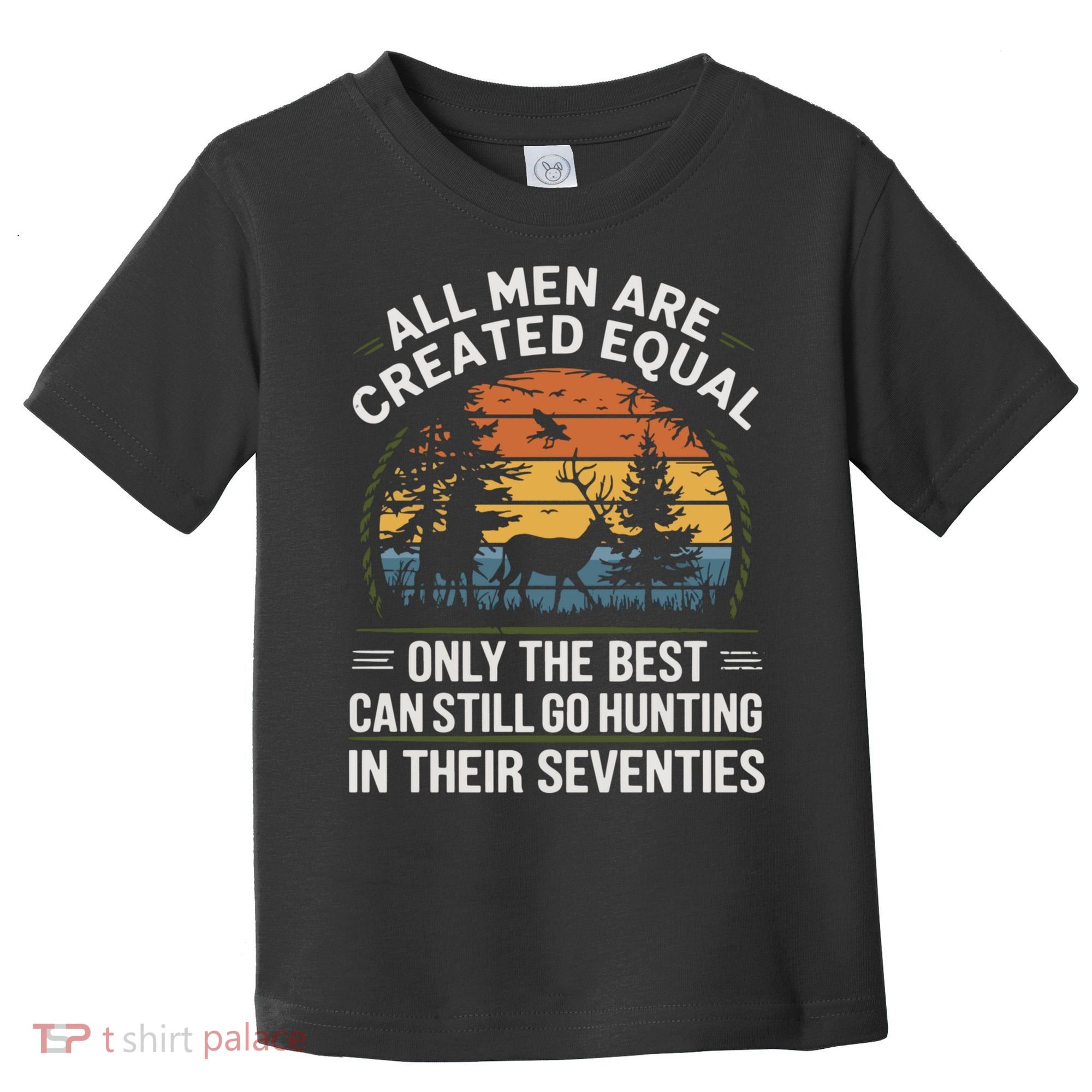 All M.En Equal Go Hunting In Seventies Outdoors Toddler T-Shirt