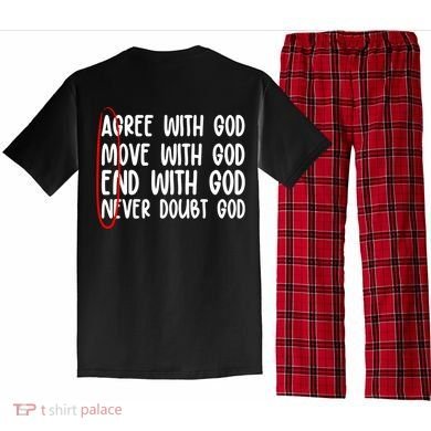 Agree Move End With God Never Doubt Amen God Front Back Pajama Set back