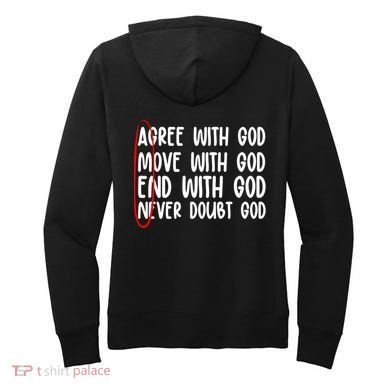 Agree Move End With God Never Doubt Amen God Front Back Women's Hoodie back