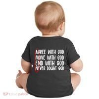 Agree Move End With God Never Doubt Amen God Front Back Baby Bodysuit thumb 1