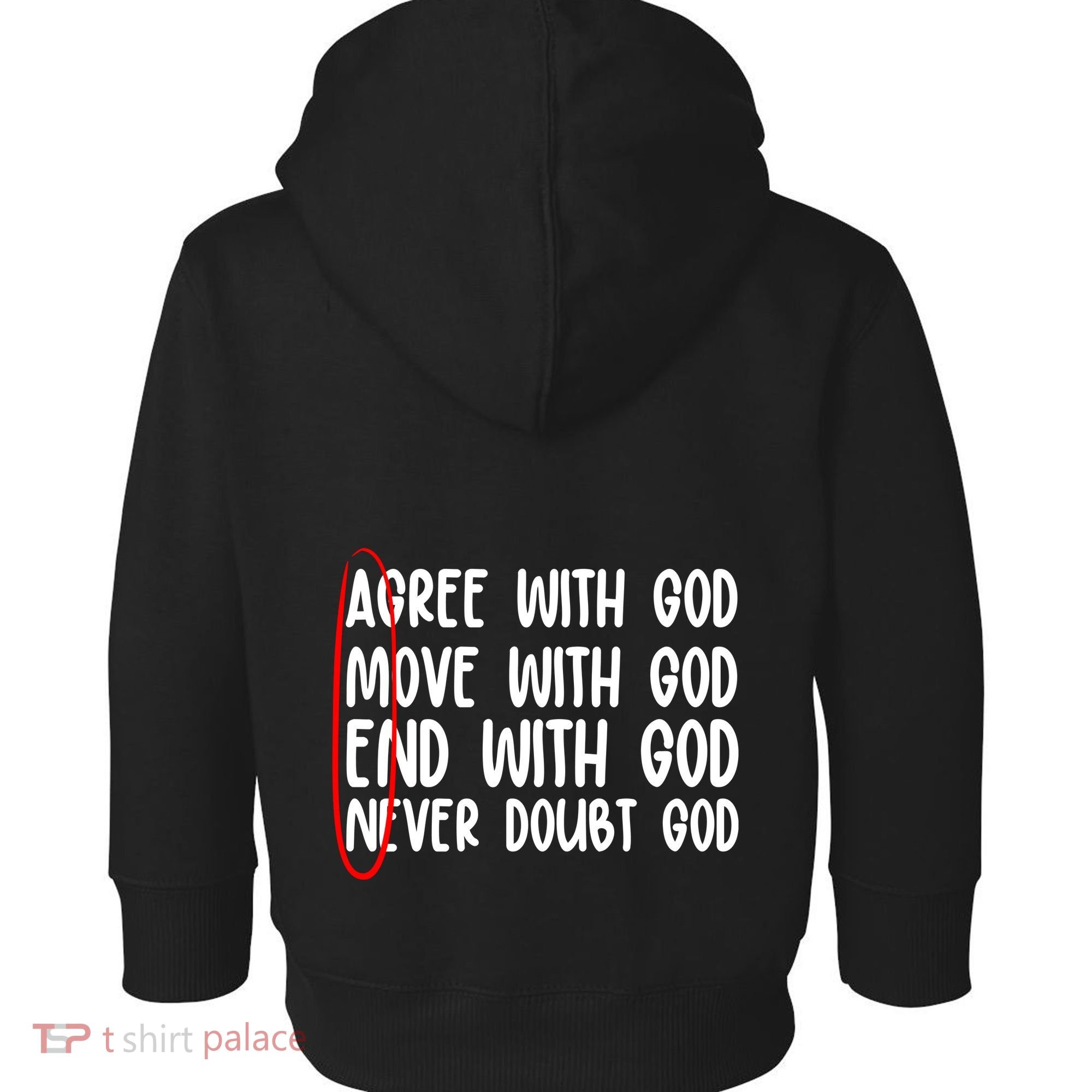 Agree Move End With God Never Doubt Amen God Front Back Toddler Hoodie