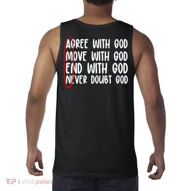 Agree Move End With God Never Doubt Amen God Front Back Tank Top back
