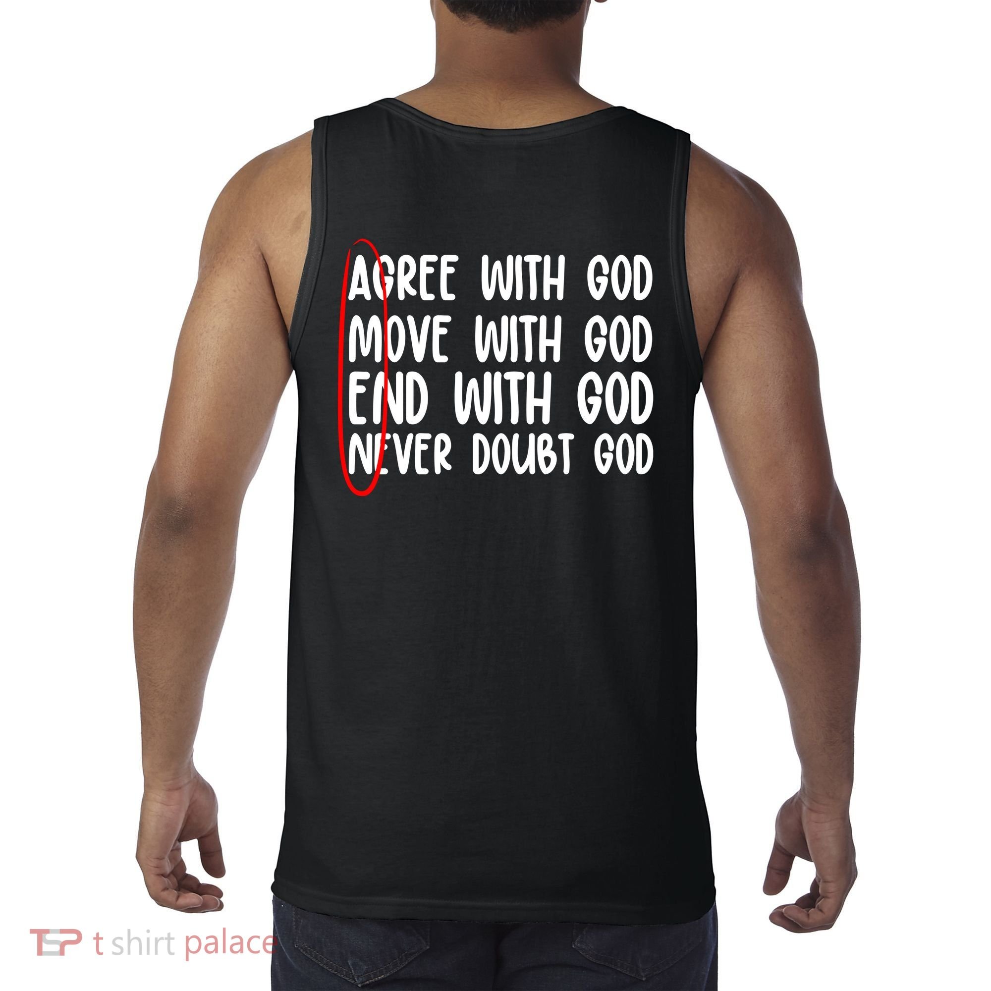Agree Move End With God Never Doubt Amen God Front Back Tank Top