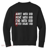Agree Move End With God Never Doubt Amen God Front Back Kids Sweatshirt thumb 1