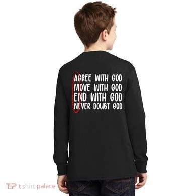 Agree Move End With God Never Doubt Amen God Front Back Kids Long Sleeve Shirt back