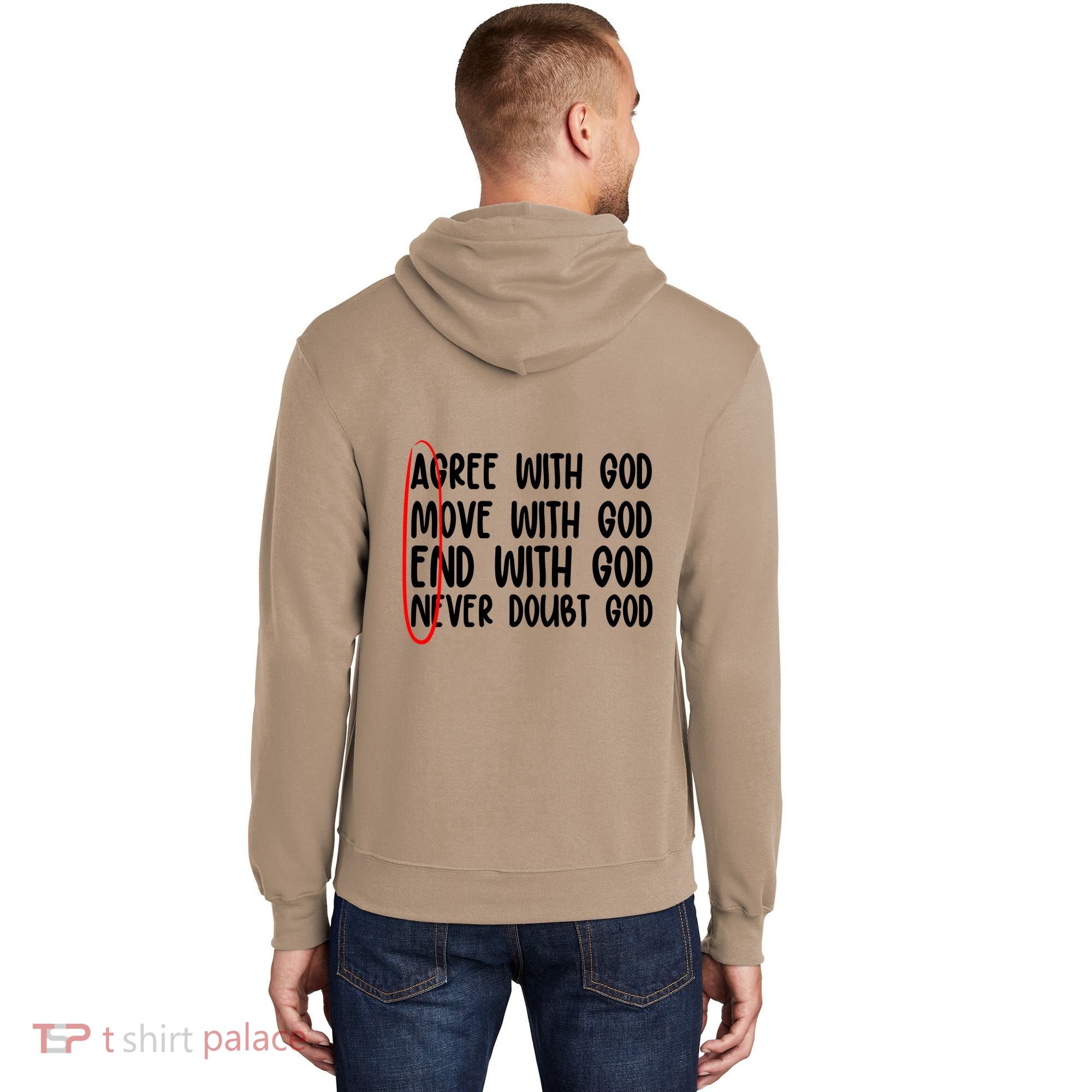 Agree Move End With God Never Doubt Amen God Front Back Hoodie