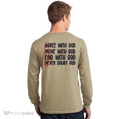 Agree Move End With God Never Doubt Amen God Front Back Long Sleeve Shirt back