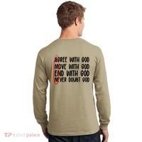Agree Move End With God Never Doubt Amen God Front Back Long Sleeve Shirt thumb 1