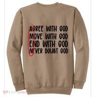 Agree Move End With God Never Doubt Amen God Front Back Sweatshirt thumb 1
