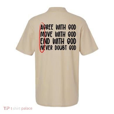 Agree Move End With God Never Doubt Amen God Front Back Polo back