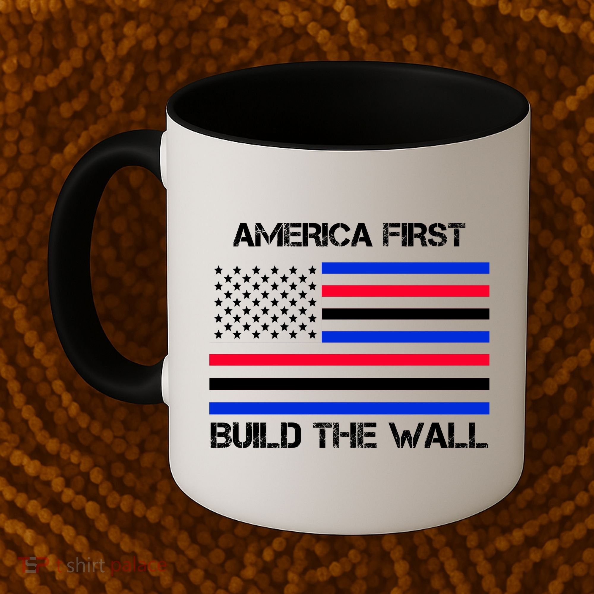 America First Build The Wall Flag Coffee Mug