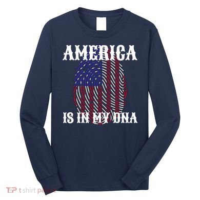 America Is In My DNA Long Sleeve Shirt