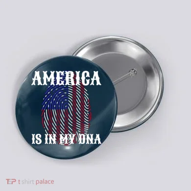 America Is In My DNA Button