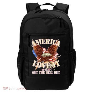 America Love It Or Get the Hell Out Backpack