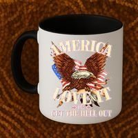 America Love It Or Get the Hell Out Coffee Mug thumb 2