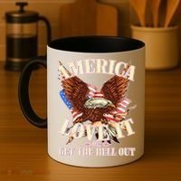 America Love It Or Get the Hell Out Coffee Mug thumb 4