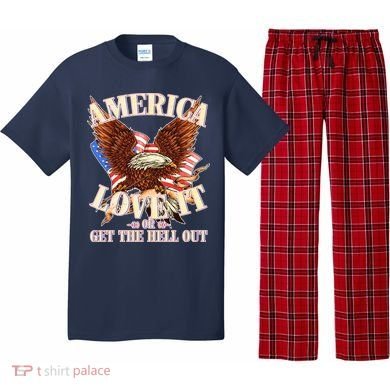 America Love It Or Get the Hell Out Pajama Set