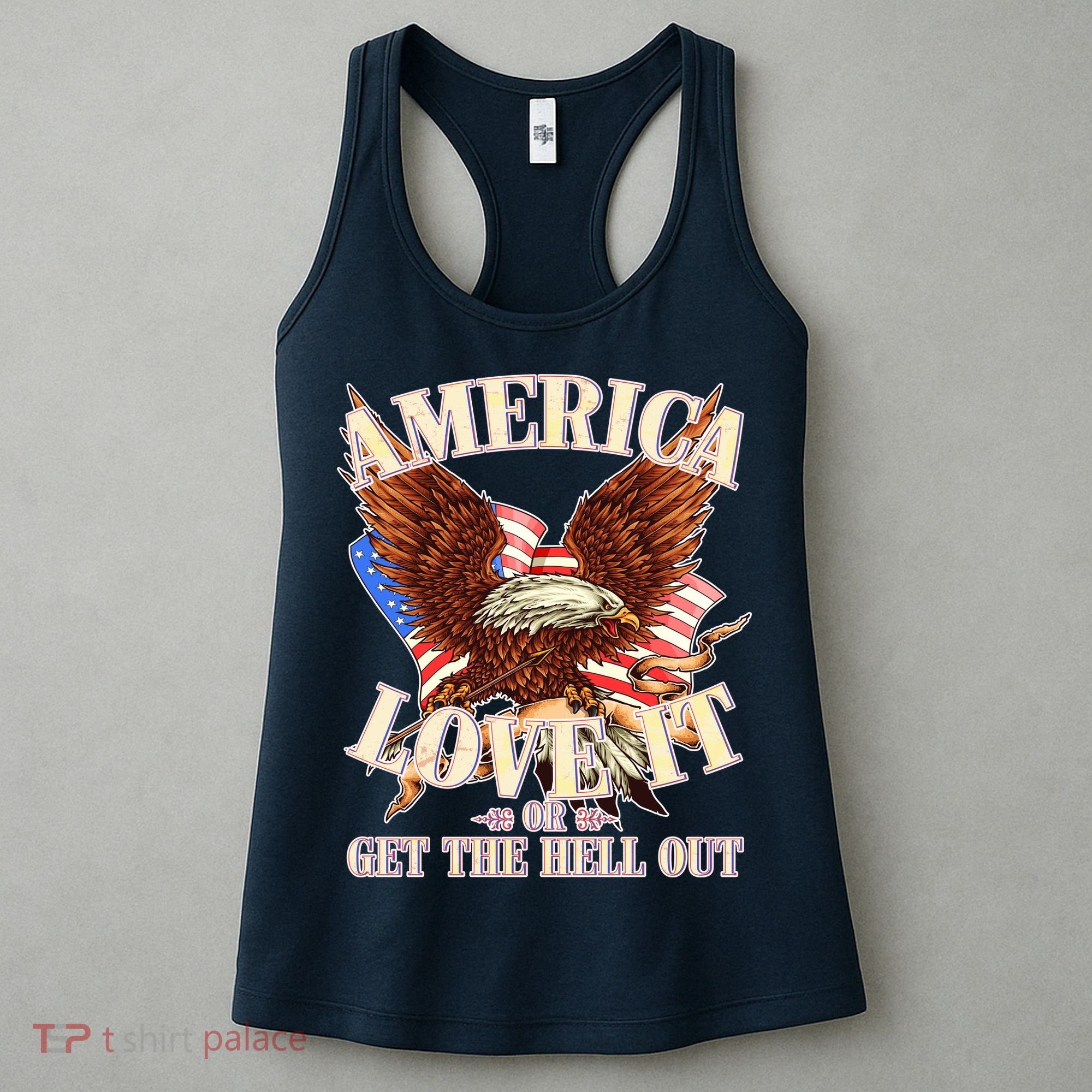 America Love It Or Get the Hell Out Women's Tank Top