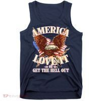 America Love It Or Get the Hell Out Tank Top thumb 0