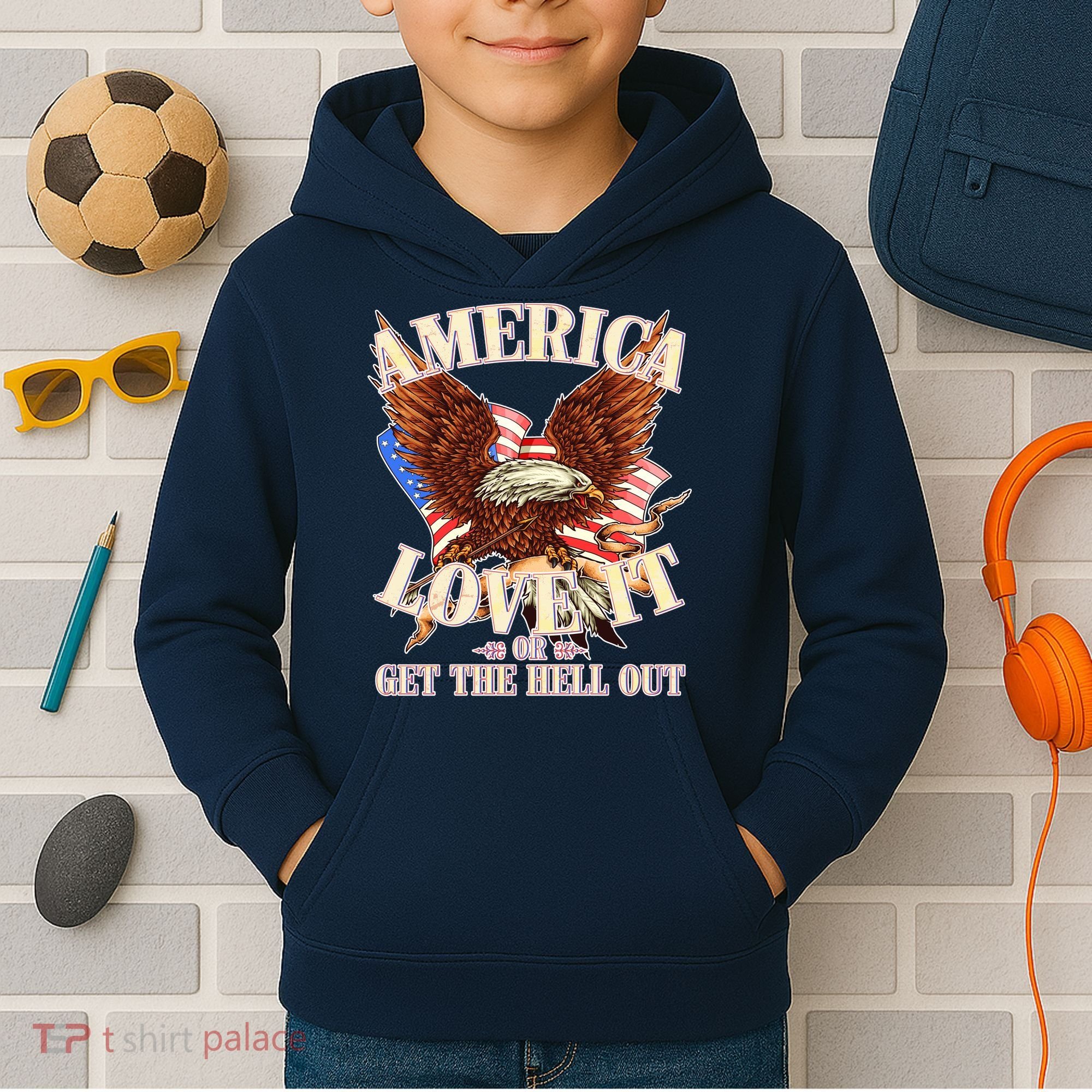 America Love It Or Get the Hell Out Kids Hoodie