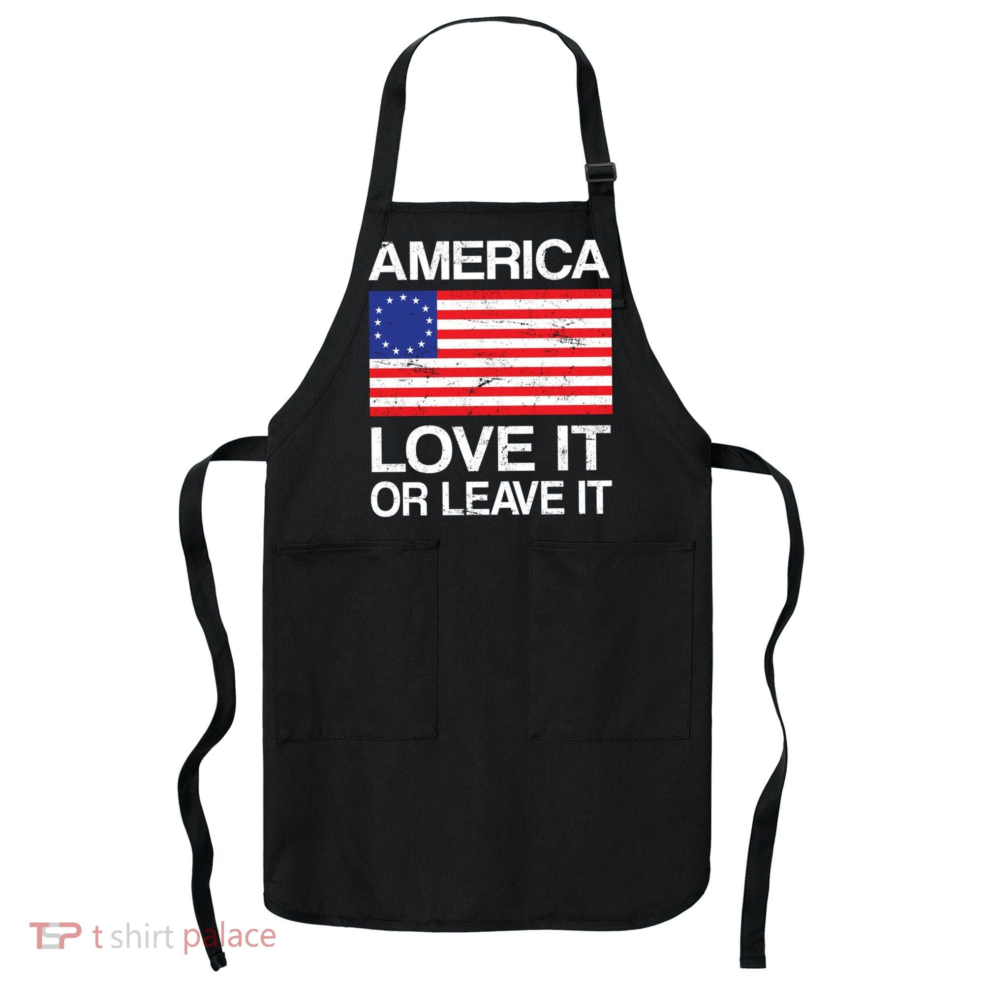 America Love It Or Leave It Betsy Ross Apron