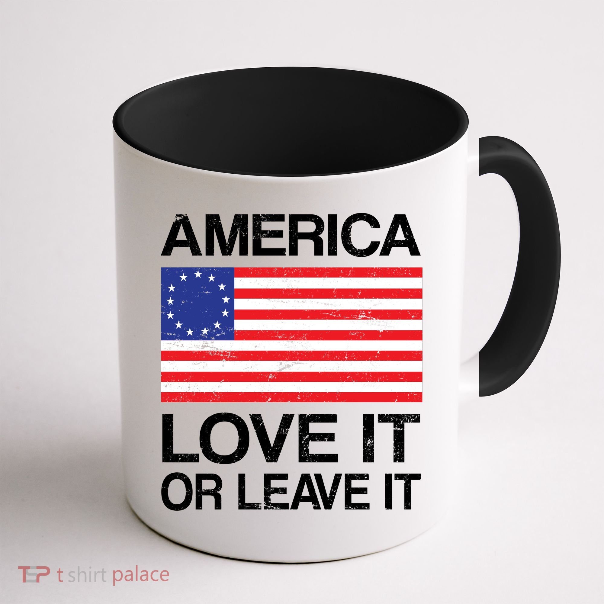 America Love It Or Leave It Betsy Ross Coffee Mug