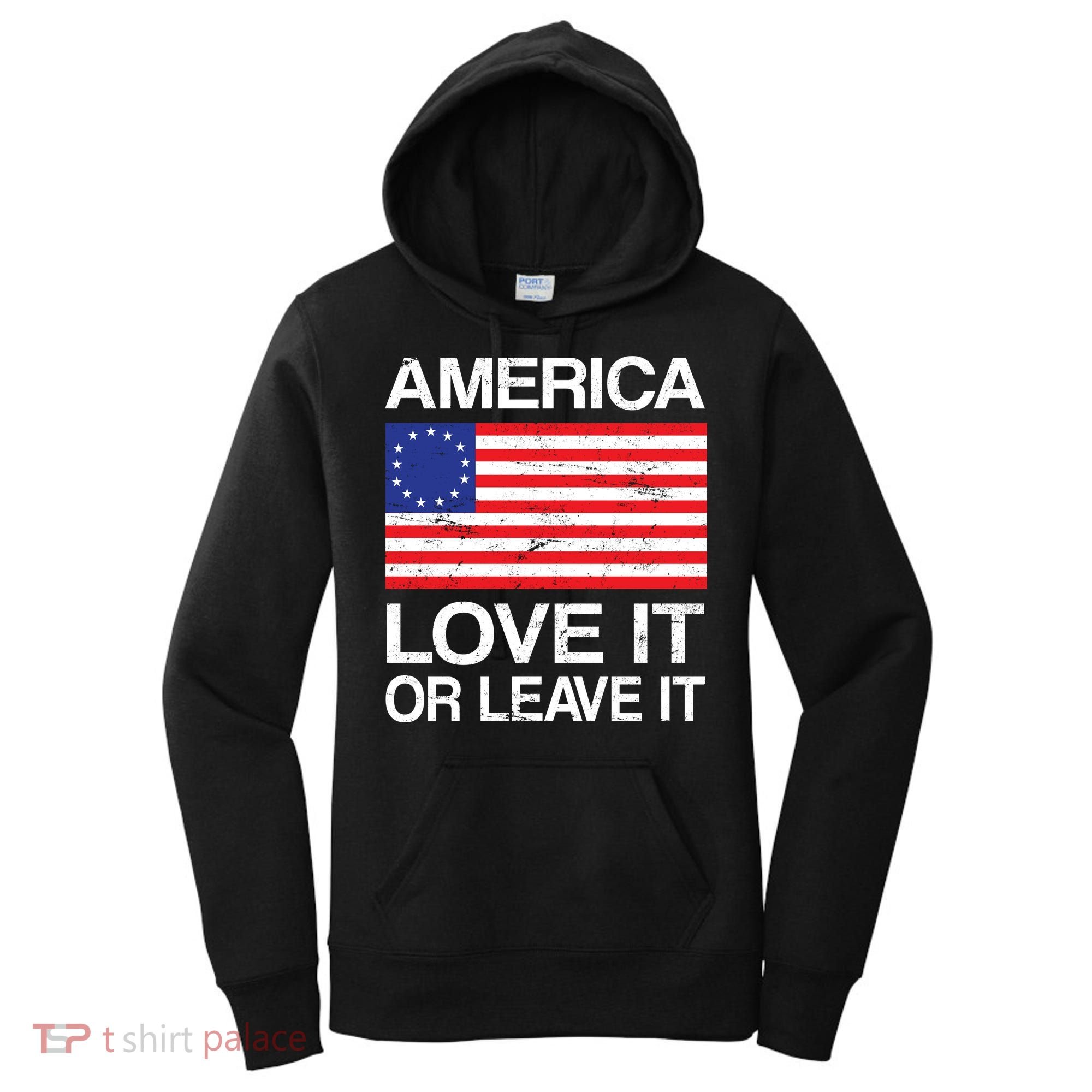 America Love It Or Leave It Betsy Ross Women's Hoodie