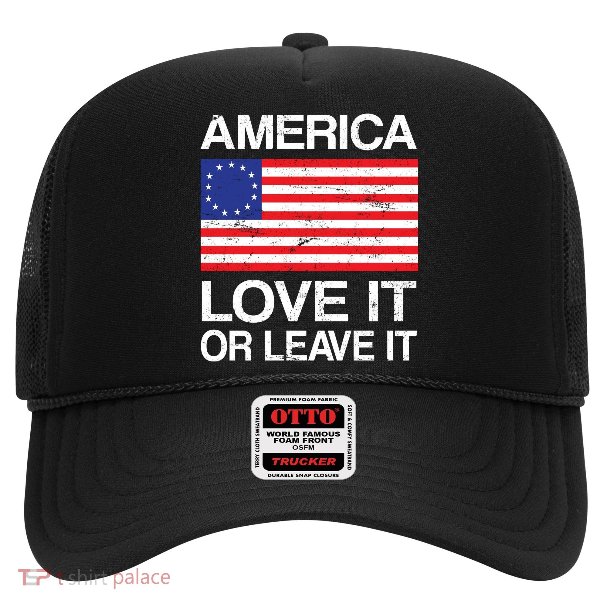 America Love It Or Leave It Betsy Ross Hat
