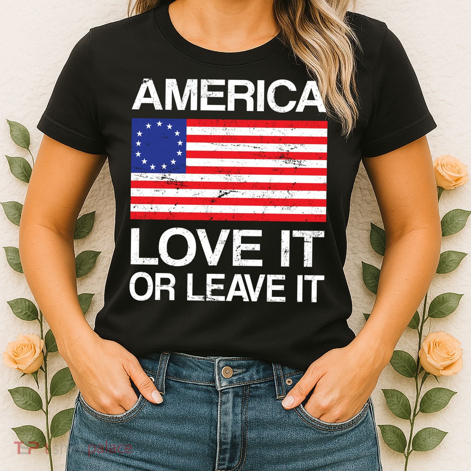 America Love It Or Leave It Betsy Ross Women's T-Shirt