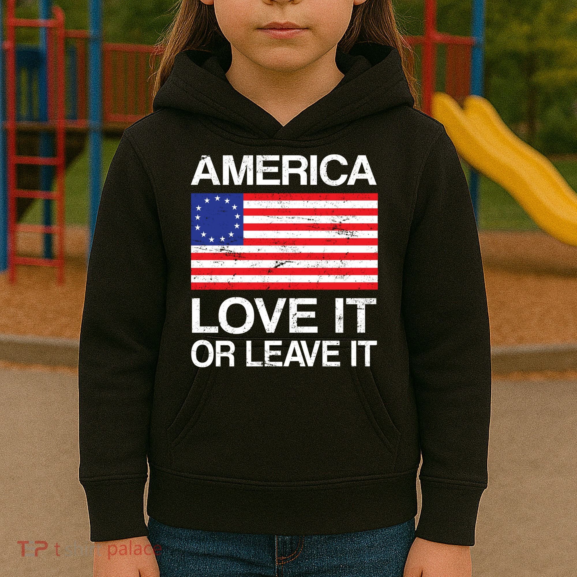 America Love It Or Leave It Betsy Ross Kids Hoodie