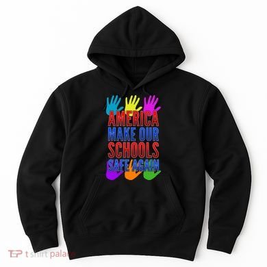 America Make Our Schools Safe Again Hoodie