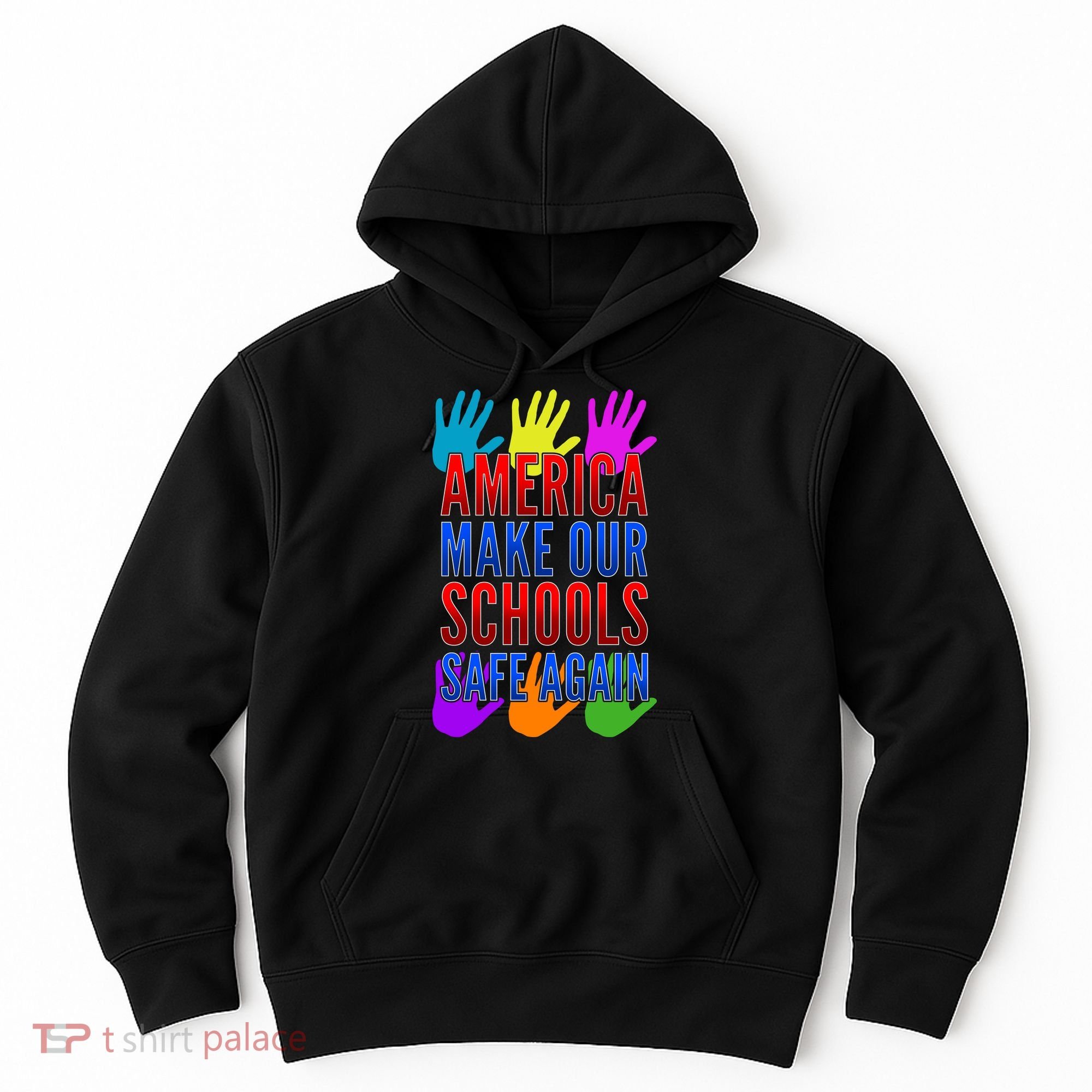 America Make Our Schools Safe Again Hoodie